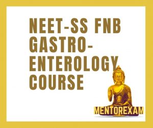 Neet ss Fnb dm gastroenterology mcq question bank mock exam course