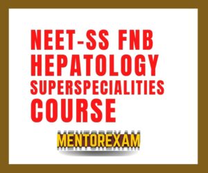 Neet ss Fnb dm hepatology mcq question mock course