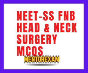 Neet ss Fnb Head neck surgery mcq mock course