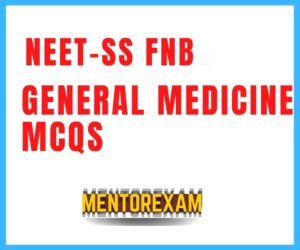 Target-40 NEET-SS DM General Medicine mcq mock exam course