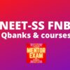 NEET-SS FNB DHA FET Question Banks Recalls Mocks