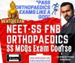 NEET-SS FNB Orthopaedics course Spine arthroplasty sports medicine trauma scopy MCQ question bank mock test series